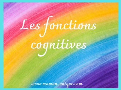 Les fonctions cognitives : Les comprendre
